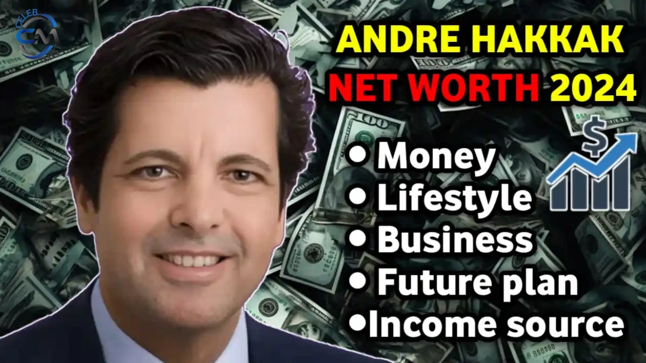 Andre Hakkak Net Worth